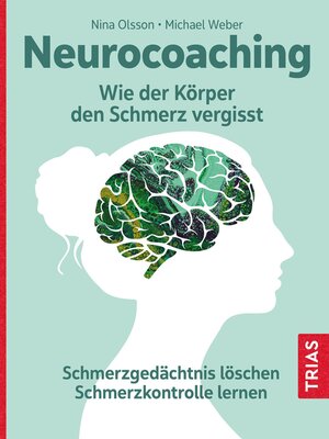 cover image of Neurocoaching--Wie der Körper den Schmerz vergisst